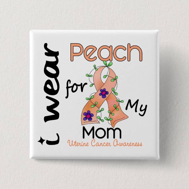Uteriner Krebs trage ich Pfirsich für meine Mama Button (Vorderseite)