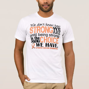 Uteriner Krebs, wie stark wir sind T-Shirt