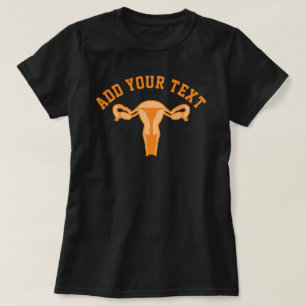 Uterus Graphic + Benutzerdefinierter Text-T - Shir T-Shirt