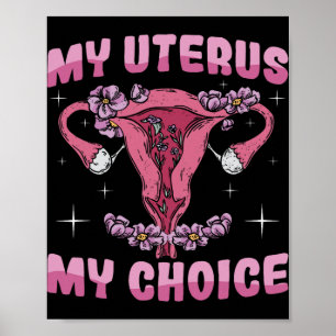Uterus My Choice Ovarien Uterus Operation Hysterec Poster