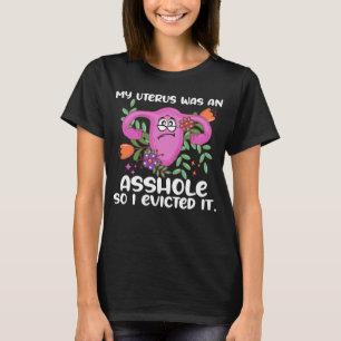 Uterusentfernung Überlebende Funny Hysterektomy Op T-Shirt