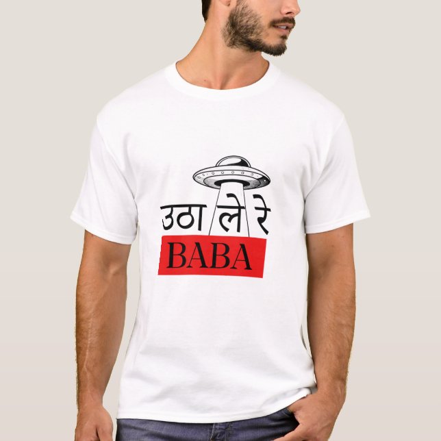 Utha Le Re Baba - Witty Bollywood Hindi T-shirt (Vorderseite)
