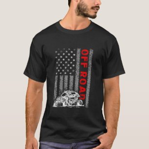 UTV Four Wheeloff Road Dirt Track American Flag T-Shirt