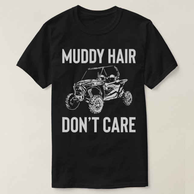UTV Gift Muddy Hair Don't SS SSV Gift  T-Shirt (Design vorne)