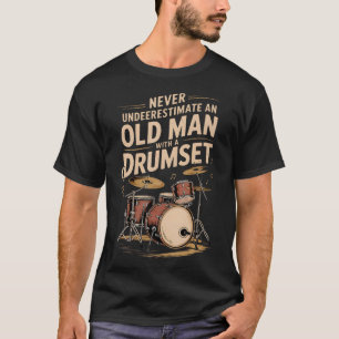 Uunterschätze nie einen alten Mann mit einem Schla T-Shirt