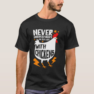 Uunterschätze niemals eine alte Dame mit Hühnern 2 T-Shirt