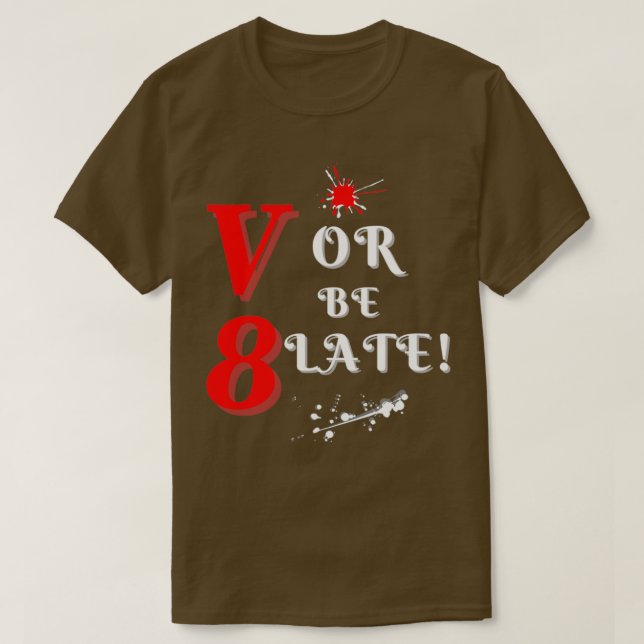 V8- oder Verspätungsdesigns T-Shirt (Design vorne)