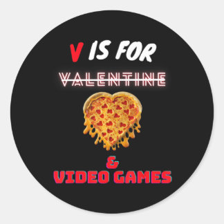 V Day is for Pizza and Video Game Lovers Boys Men  Runder Aufkleber