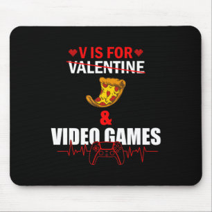 V Day is for Pizza and Video Game Lovers Gamer Boy Mousepad