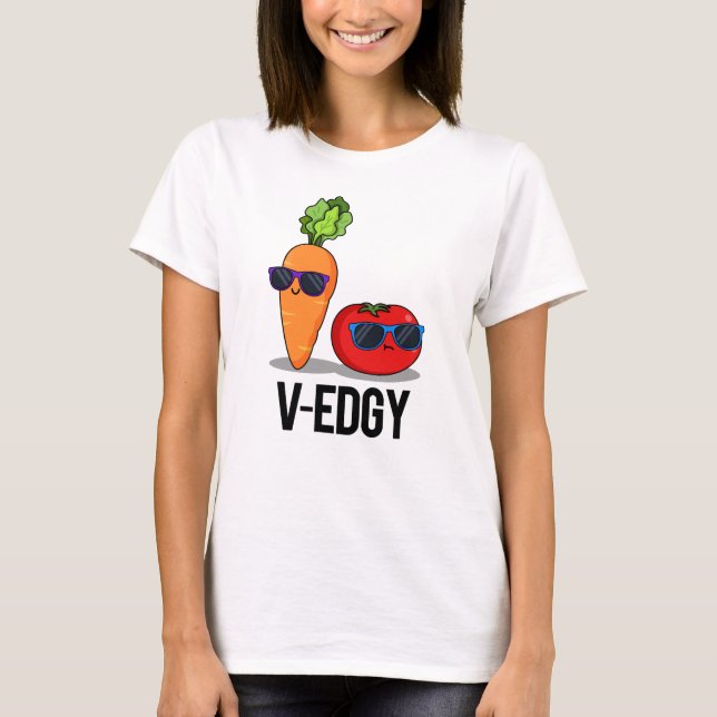 V-Edgy Funny Veggie Pun T-Shirt (Vorderseite)