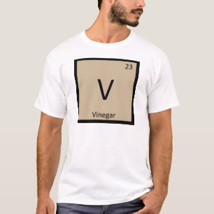 V - Essig Chemie Periodensystem Symbol T-Shirt
