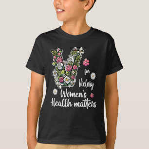 V Für den Sieg; Gesundheit von Frauen T-Shirt