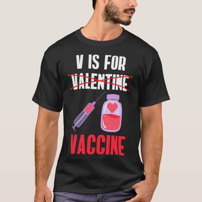 V Für Valentinimpfstoff pro Impfung Erscheinen T-Shirt (Vorderseite)