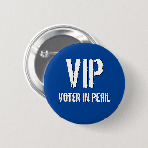V.I.P. Wähler in Gefahr Button
