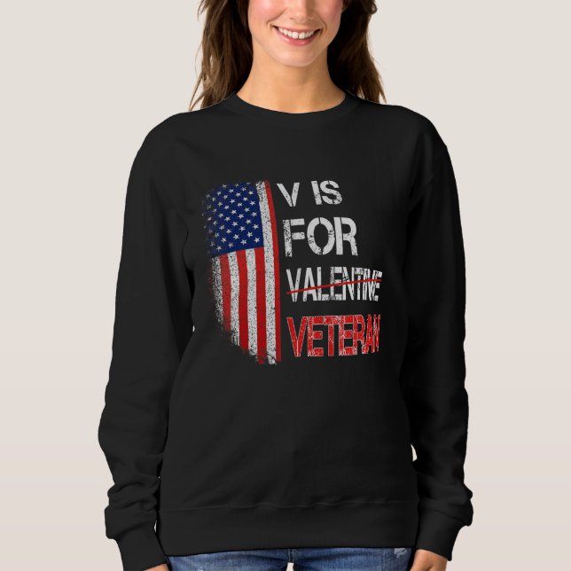 V Is For Veteran Valentine's Day US Flag Sweatshirt (Vorderseite)