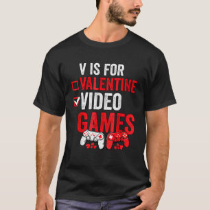 V is for Video Games Controllers Funny Gamers Vale T-Shirt