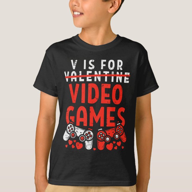 V Is For Video Games Funny Valentines Gamer Boy Me T-Shirt (Vorderseite)