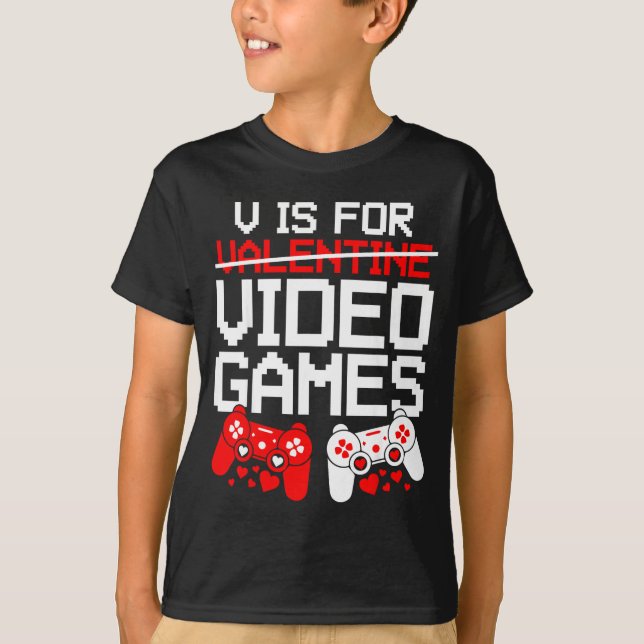 V Is For Video Games Funny Valentines Gamer Love  T-Shirt (Vorderseite)