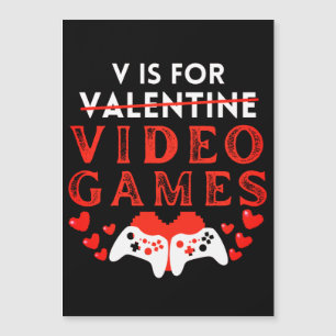 V is for video Games Funny Valentinstag Gamer Ho Magnetkarte