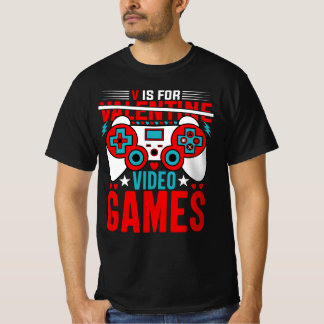 V is for video Games Funny Valentinstag Gamer T-Shirt