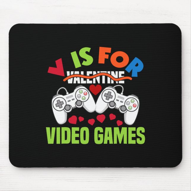 V is for video games Funny Video Game Lover Valent Mousepad (Vorne)