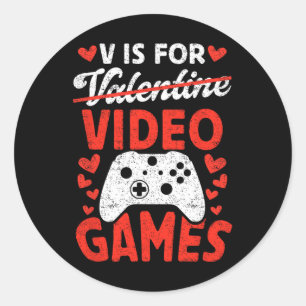 V is for Video Games Game Liebe Anti Valentine's D Runder Aufkleber