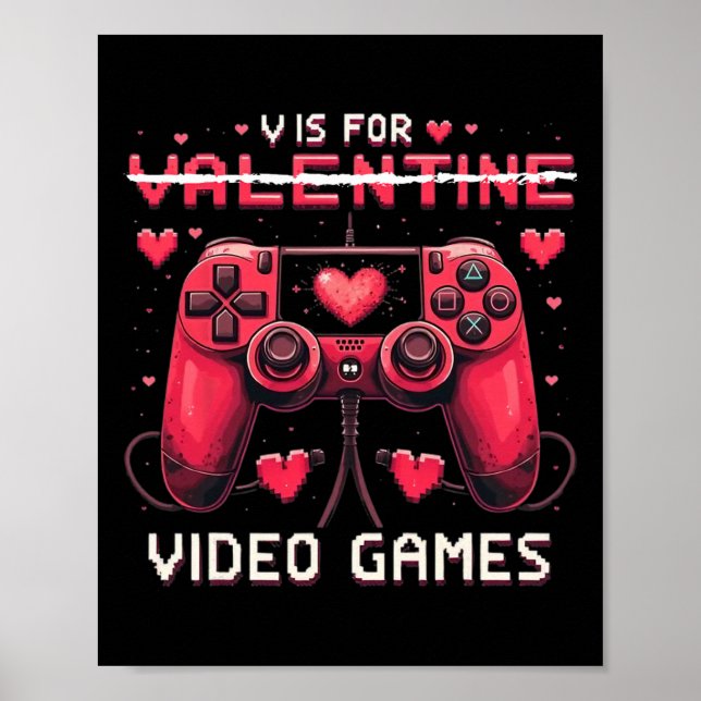 V Is For Video Games Valentine Gamer Valentines Da Poster (Vorne)