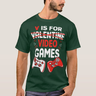 V is For video Games valentine's day Gamer Kontrol T-Shirt