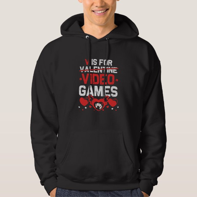 V Is For Video Games Valentines Day Gamer Women Te Hoodie (Vorderseite)