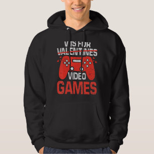 V is for Video Games Valentinstag Cool Video Game Hoodie
