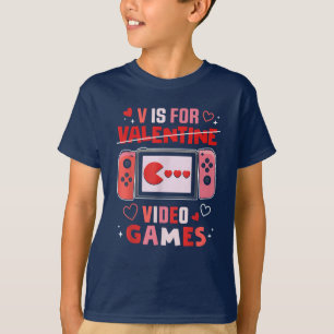 V is for video Games Valentinstag Funny V day T-Shirt