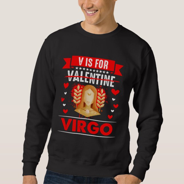 V is for Virgo  Anti Valentines Day Sweatshirt (Vorderseite)