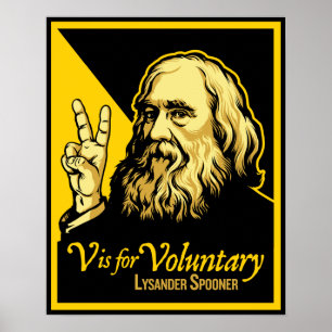 V ist für die freiwillige Lysander Spooner Print Poster