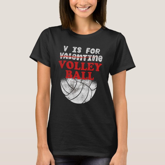 V ist für Valentine Funny Volleyball Ehefrau Ehema T-Shirt (Vorderseite)