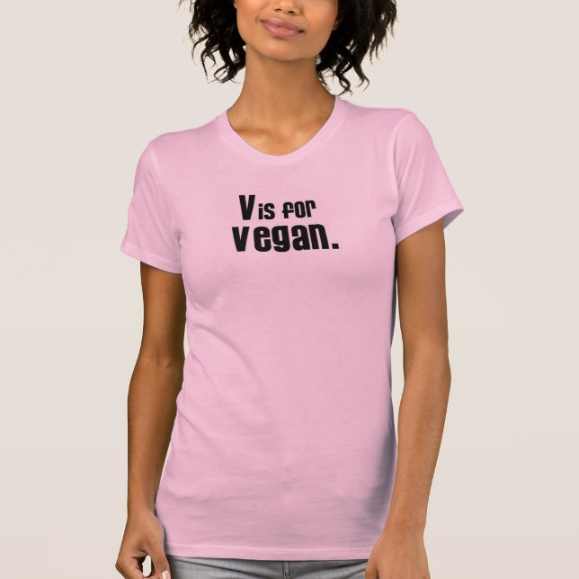 V ist für Vegan. T-Shirt (Vorderseite)