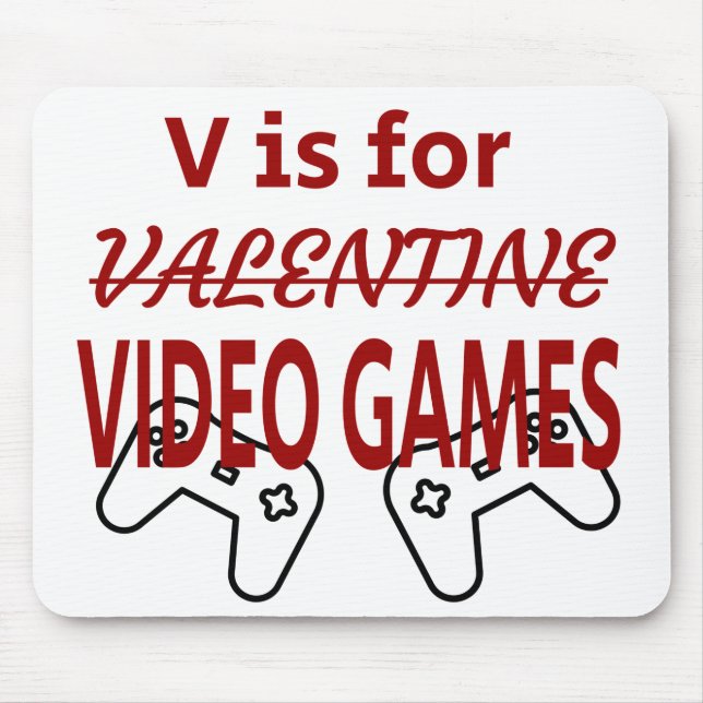 V ist für Video Game valentine Mousepad (Vorne)