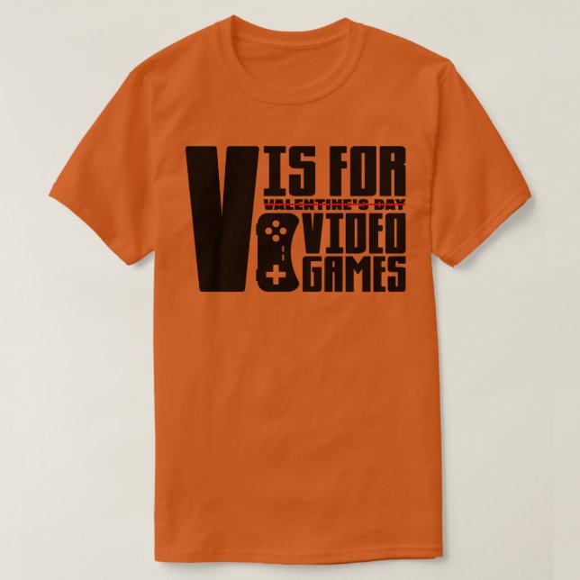V ist für Videospiele 1 T-Shirt (Design vorne)
