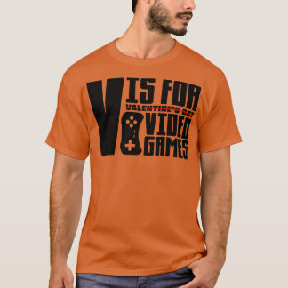 V ist für Videospiele 1 T-Shirt