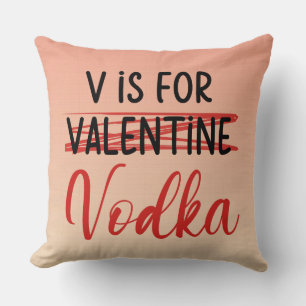 V ist für Vodka Valentine pink ombre personalisier Kissen