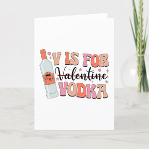 V ist für Wodka Lustiges Galentines Day Geschenk Feiertagskarte