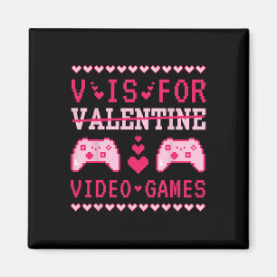 V steht für lustige Valentinsgrüße für Videospiel- Magnet