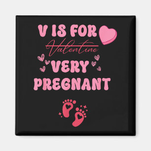V steht für Valentinstag Schwangerschaft Magnet