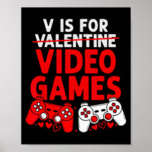 V steht für Video-Spiele Valentinstag Lustiger Gam Poster