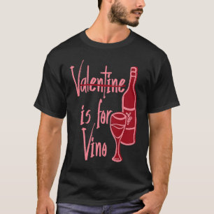 V steht für Vino Weinglas Flaschenschild Wein ist  T-Shirt