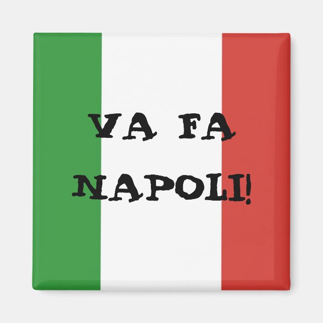 Va fa Napoli Magnet (Vorne)