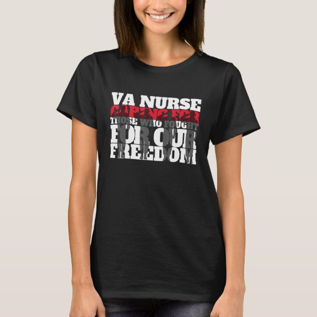 VA-Krankenschwester, die sich um diejenigen kümmer T-Shirt (Vorderseite)