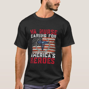 VA Nurse Kümmerte für Amerikas Helden Patriot Vete T-Shirt