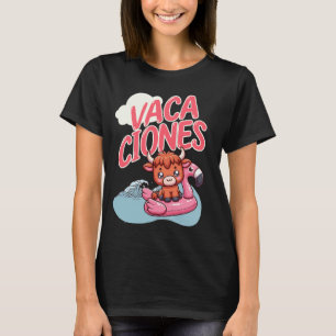 Vacaciones Spanischer Urlaub Funny Kawaii Kuh T-Shirt