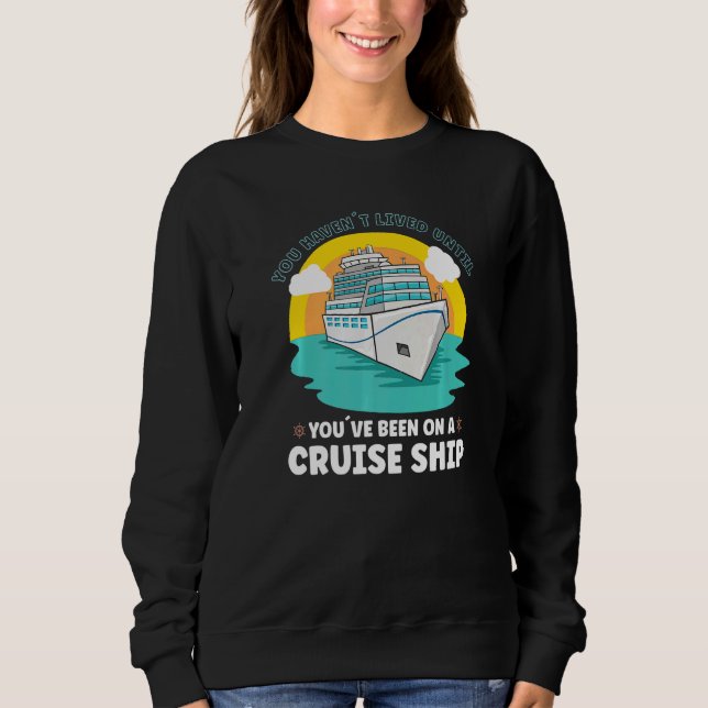 Vacation Boating Boat Captain Cruise Ship Cruising Sweatshirt (Vorderseite)