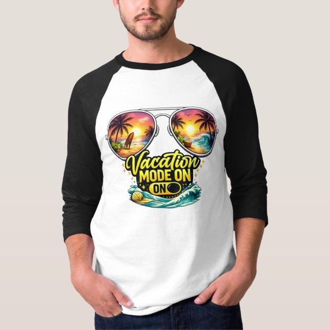 Vacation Mode On Feels Like Beach Holiday Raglan T-Shirt (Vorderseite)